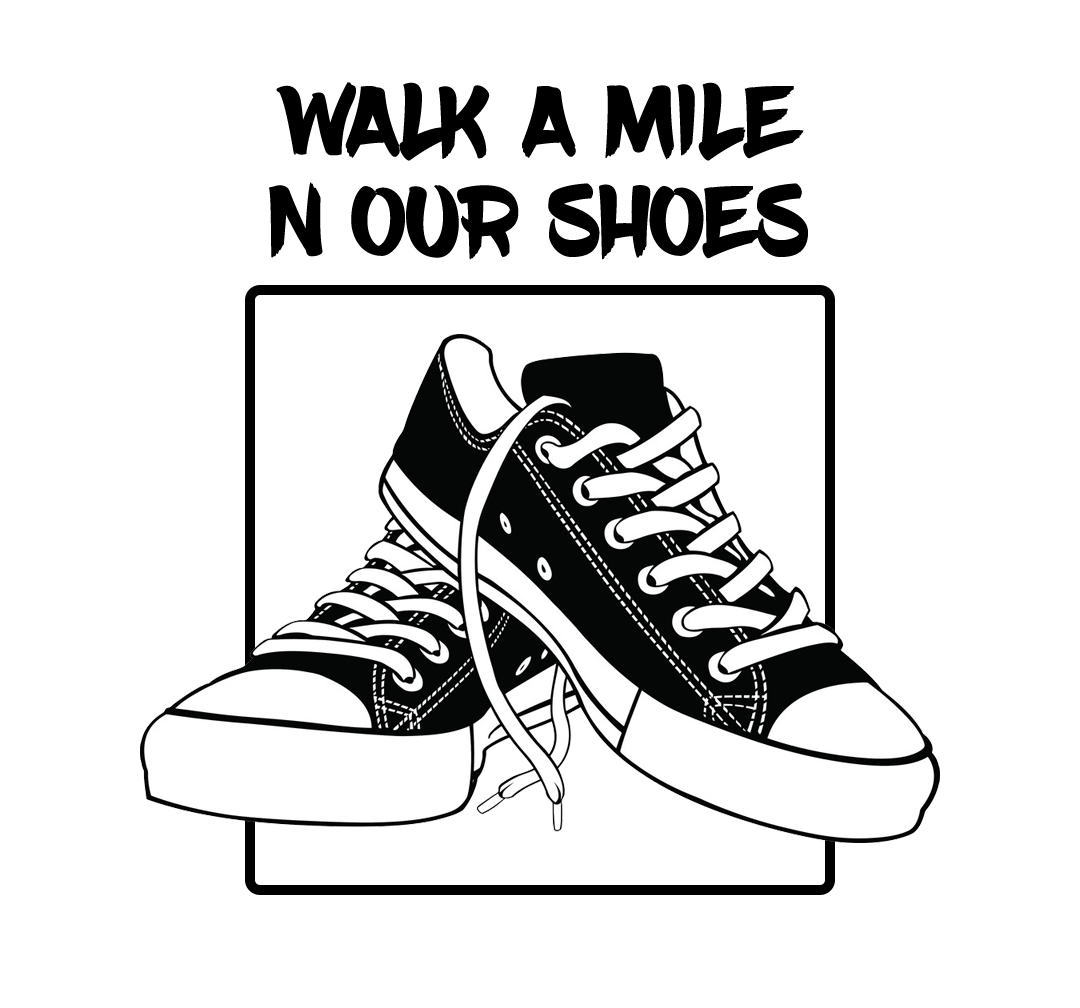 Walk A Mile N Our Shoes